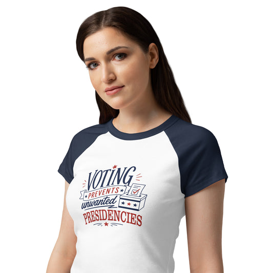Voting Prevents Unwanted Presidencies Baby Tee | Political Raglan Crop Top | Spinsterly Co - Spinsterly Co