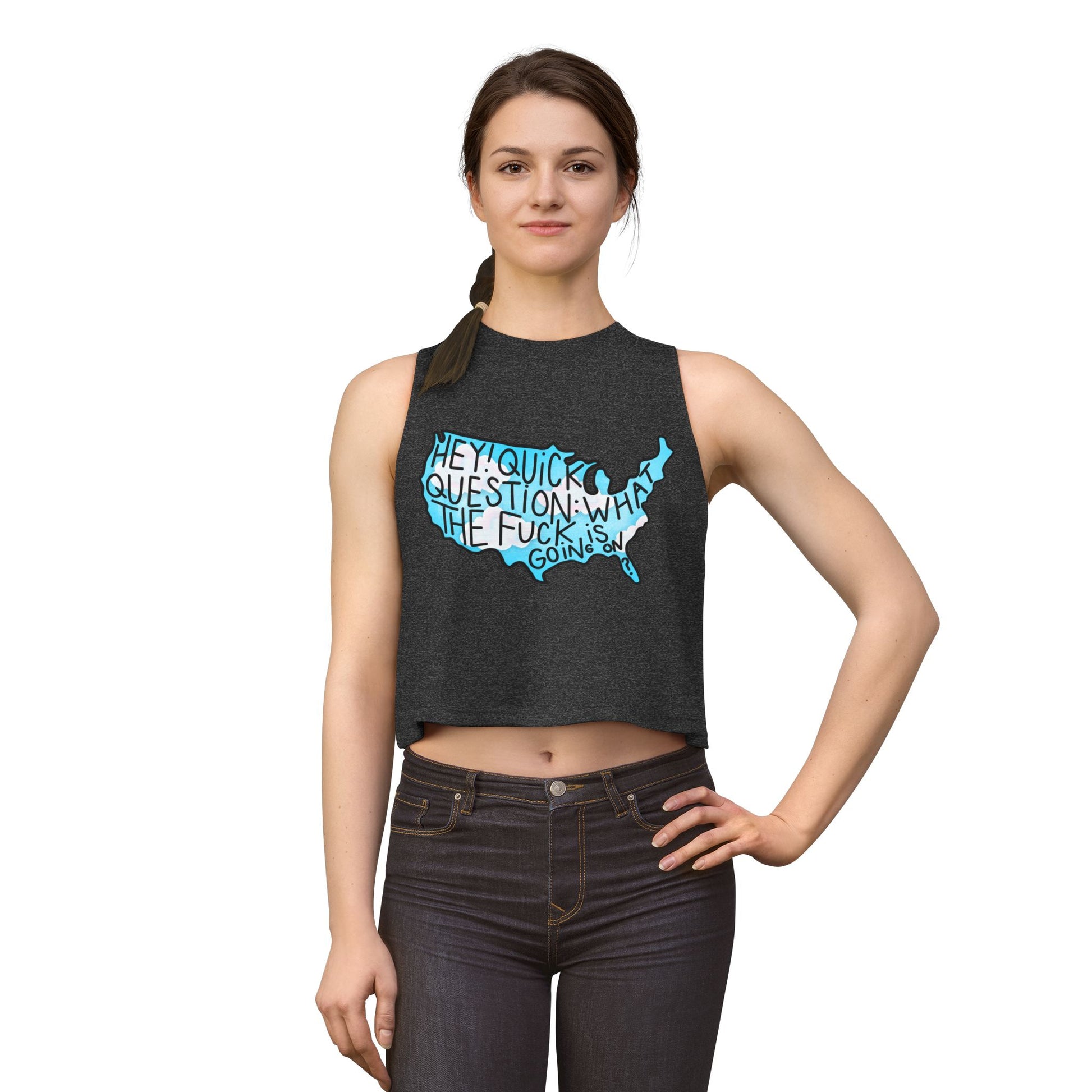 Hey Quick Question WTF Is Going On Graphic Women's Crop Top by Spinsterly Co in Dark Grey Heather with US map print