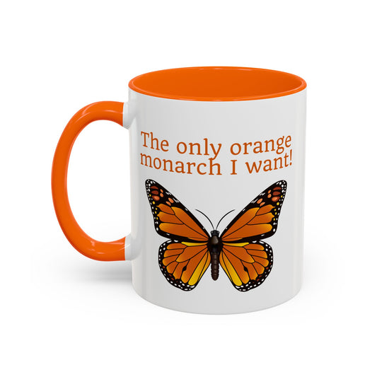 The Only Orange Monarch I Want Butterfly Accent Coffee Mug by Spinsterly Co in orange with glossy ceramic C-handle