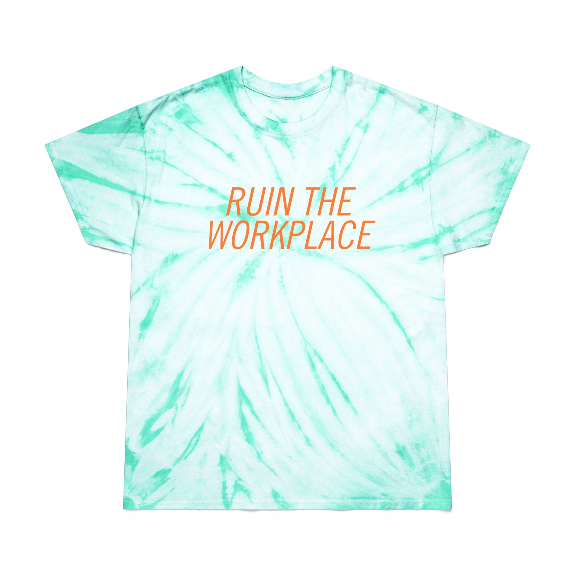 Ruin the Workplace Tie-Dye T-Shirt Spinsterly Co graphic tee in mint cyclone tie-dye with orange text print