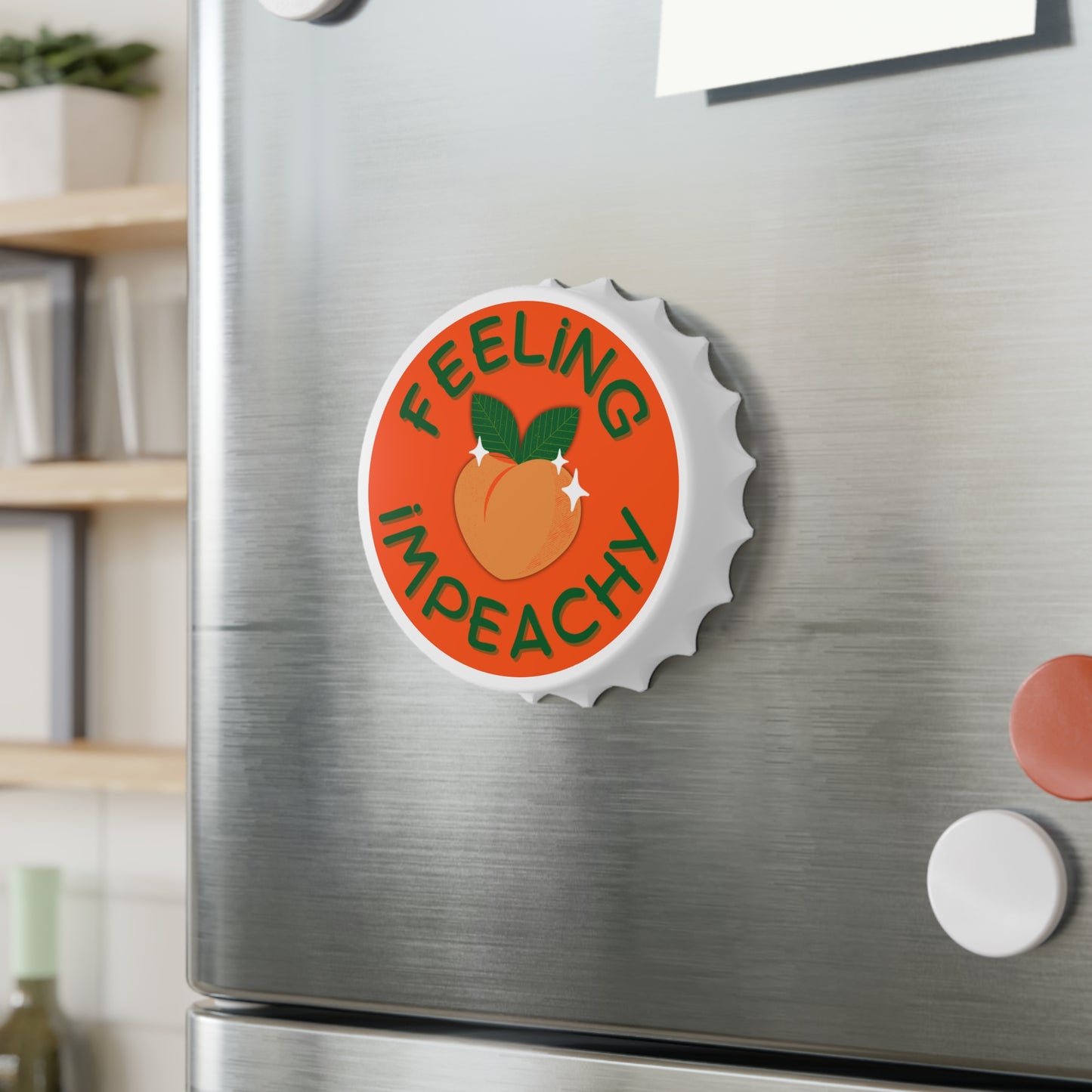 Feeling Impeachy Bottle Opener Magnet Spinsterly Co white bottle-cap shaped fridge bar tool with crown opening