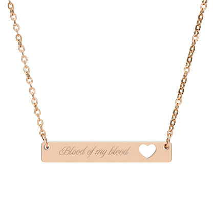 Blood of My Blood Engraved Bar Necklace Spinsterly Co 18K Gold PVD chain with cutout heart charm