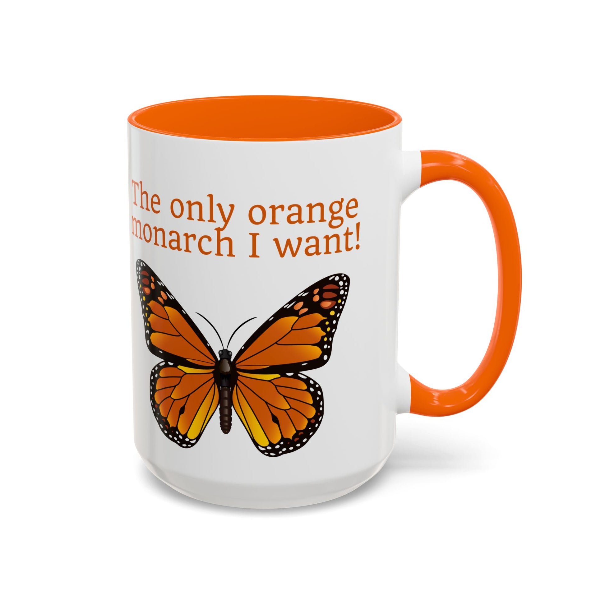 The Only Orange Monarch I Want Butterfly Accent Coffee Mug by Spinsterly Co, glossy orange ceramic C-handle mug