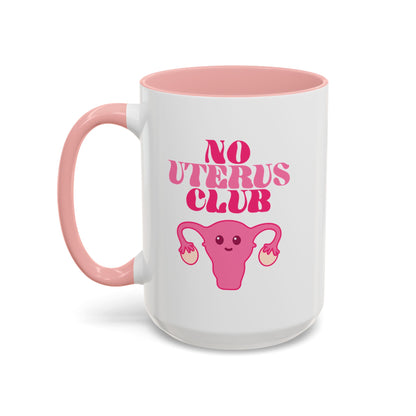 99 Problems Uterus Is Not One Accent Coffee Mug by Spinsterly Co, pink ceramic mug with circular badge graphic