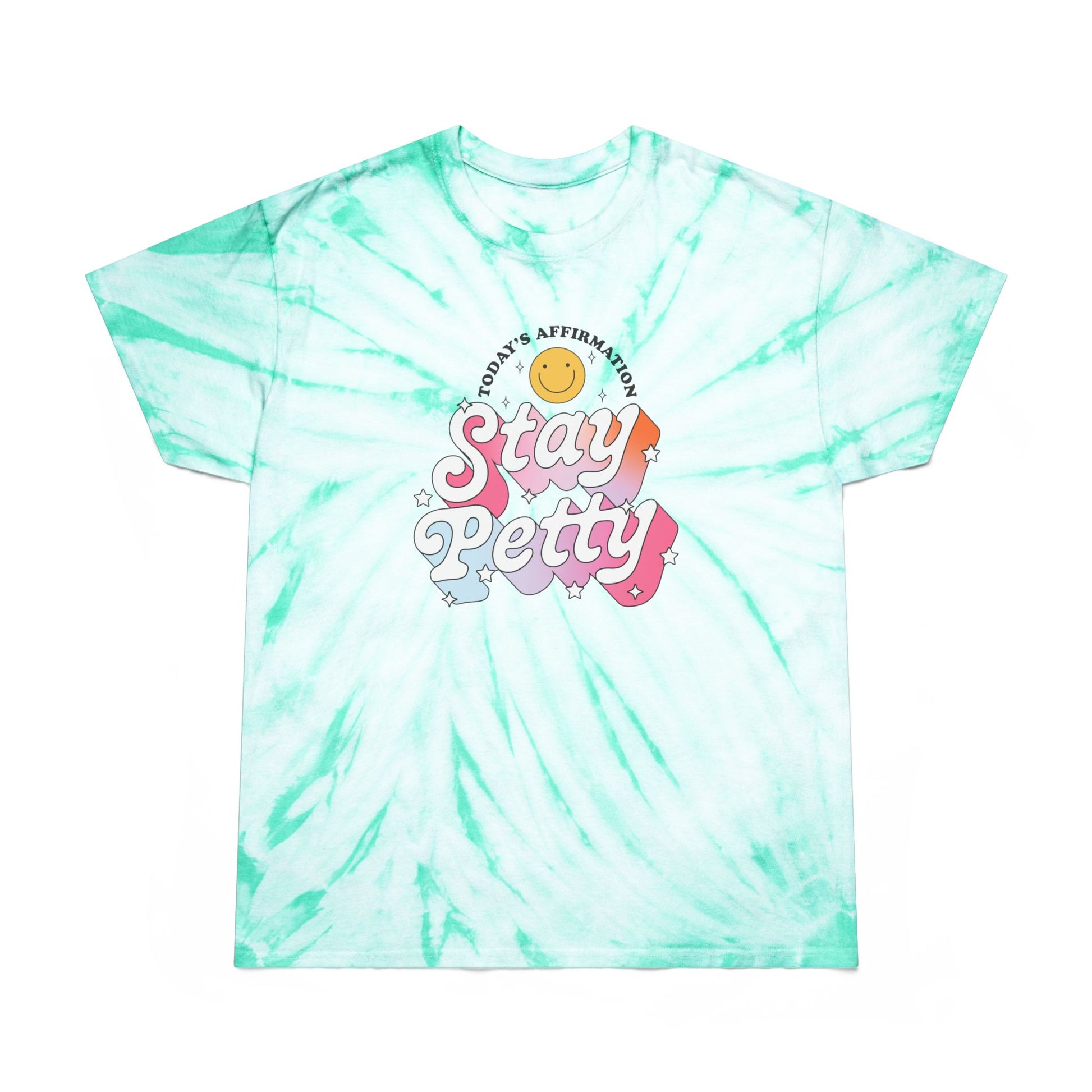 Stay Petty Tie-Dye Graphic Tee Today's Affirmation Smiley Shirt by Spinsterly Co in Turquoise with arched graphic