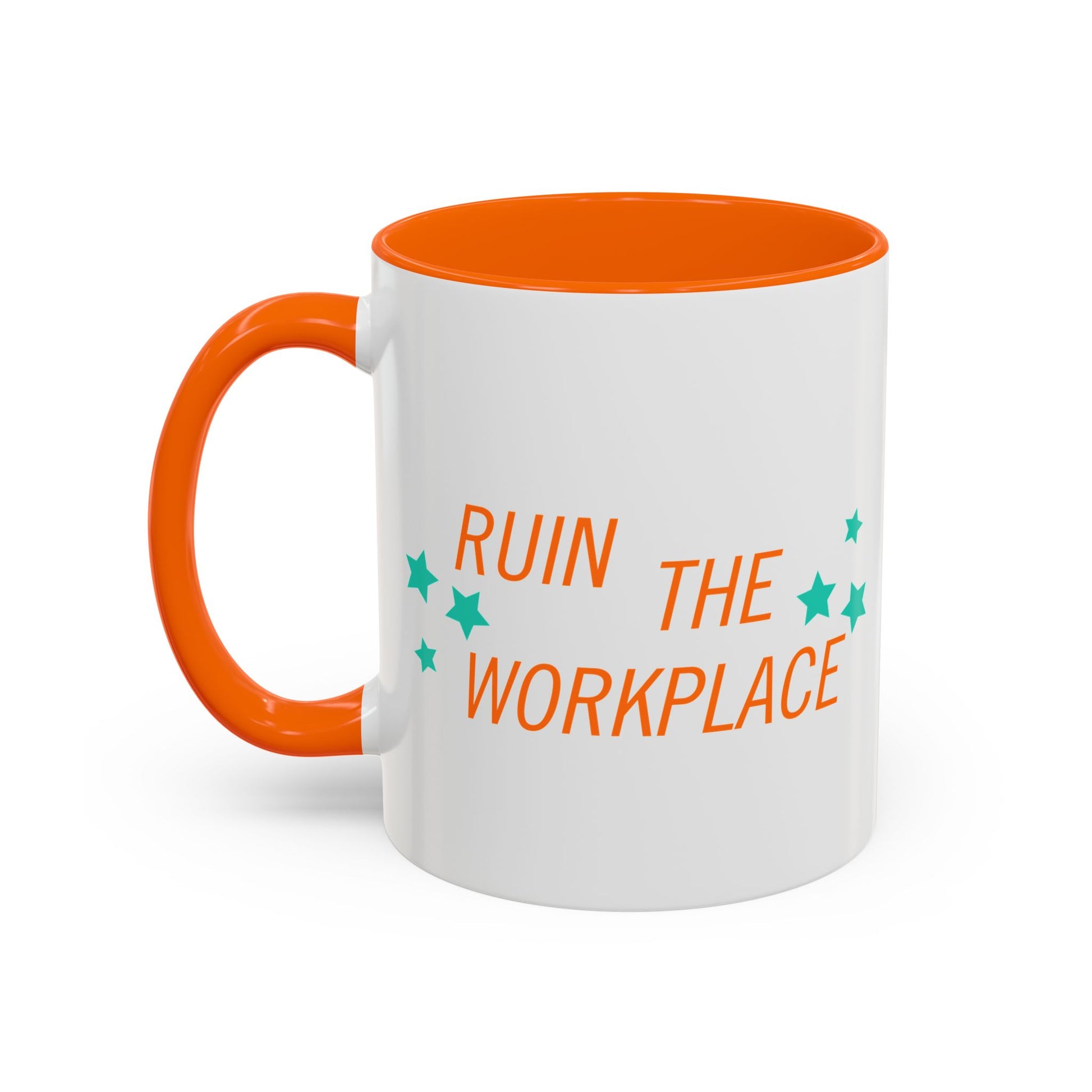 Ruin the Workplace Accent Coffee Mug by Spinsterly Co in orange and white with glossy ceramic full wrap print