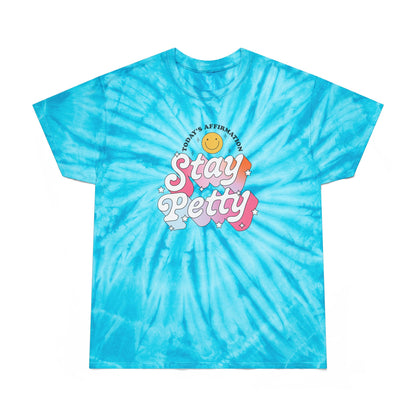 Stay Petty Tie-Dye Graphic Tee Today's Affirmation Smiley Shirt by Spinsterly Co in Turquoise with arched graphic