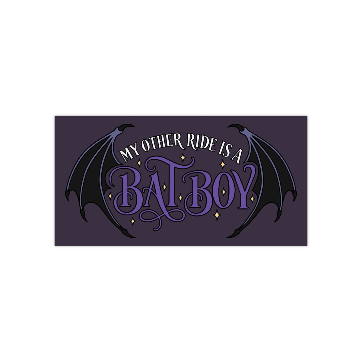 A rectangular dark purple bumper sticker featuring the phrase 'MY OTHER RIDE IS A BAT-BOY' in stylized white and purple lettering, with black bat wings and small gold star accents on a plain white background.
