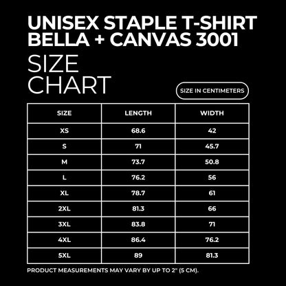 Size chart for Bella + Canvas 3001 unisex staple t-shirt on a black background. Provides Length and Width in centimeters for each size ranging from XS-5XL. Product measurements may vary by up to 2" (5cm).