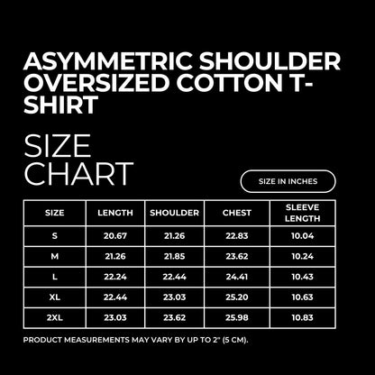 A size chart graphic for an asymmetric shoulder oversized cotton T-shirt, showing measurements in inches for sizes S through 2XL on a black background with white text.