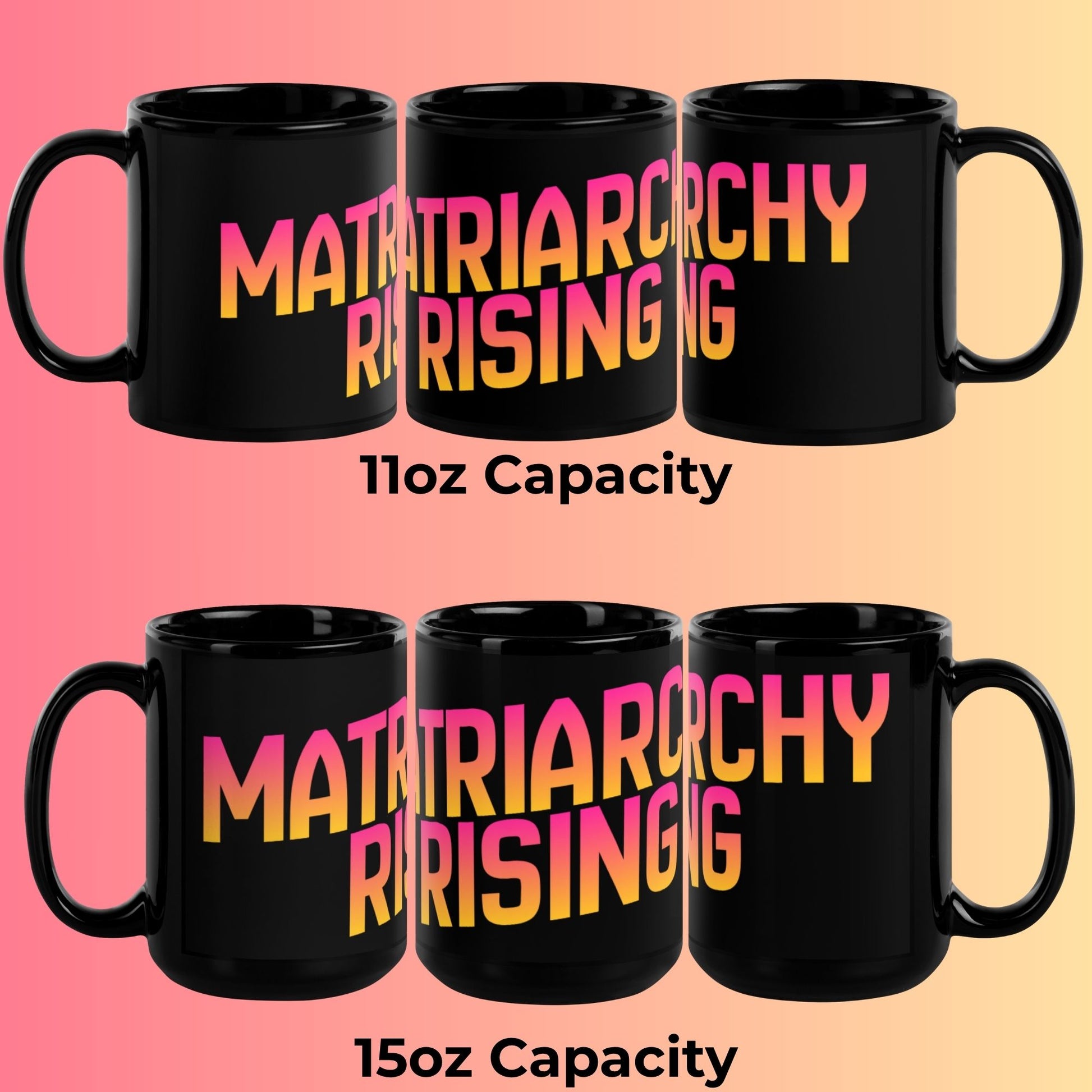 Matriarchy Rising Sunrise Feminist Statement Mug by Spinsterly Co, glossy black ceramic with double sided sunrise print