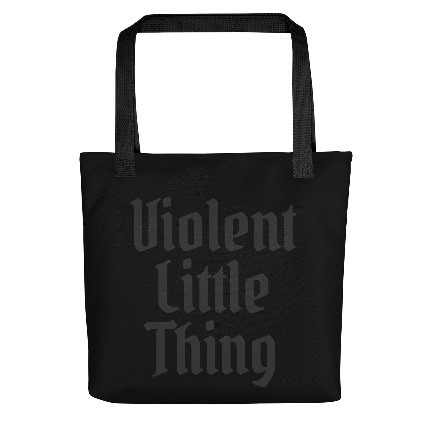 Violent Little Thing Tote Bag by Spinsterly Co in gothic blackletter print with shoulder carry handles
