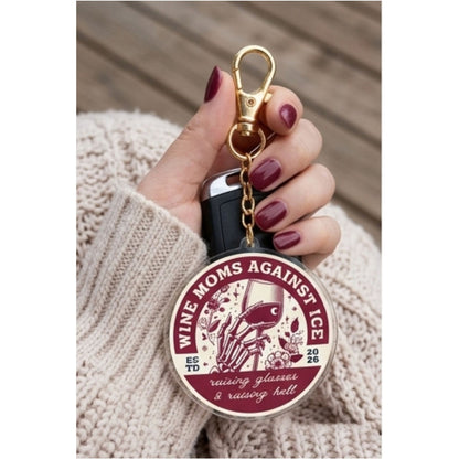 Wine Moms Against ICE Acrylic Keychain | Raising Glasses & Raising Hell - Spinsterly Co