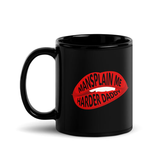 Mansplain Me Harder Daddy Lip Bite Statement Mug by Spinsterly Co, glossy black ceramic with red lip graphic