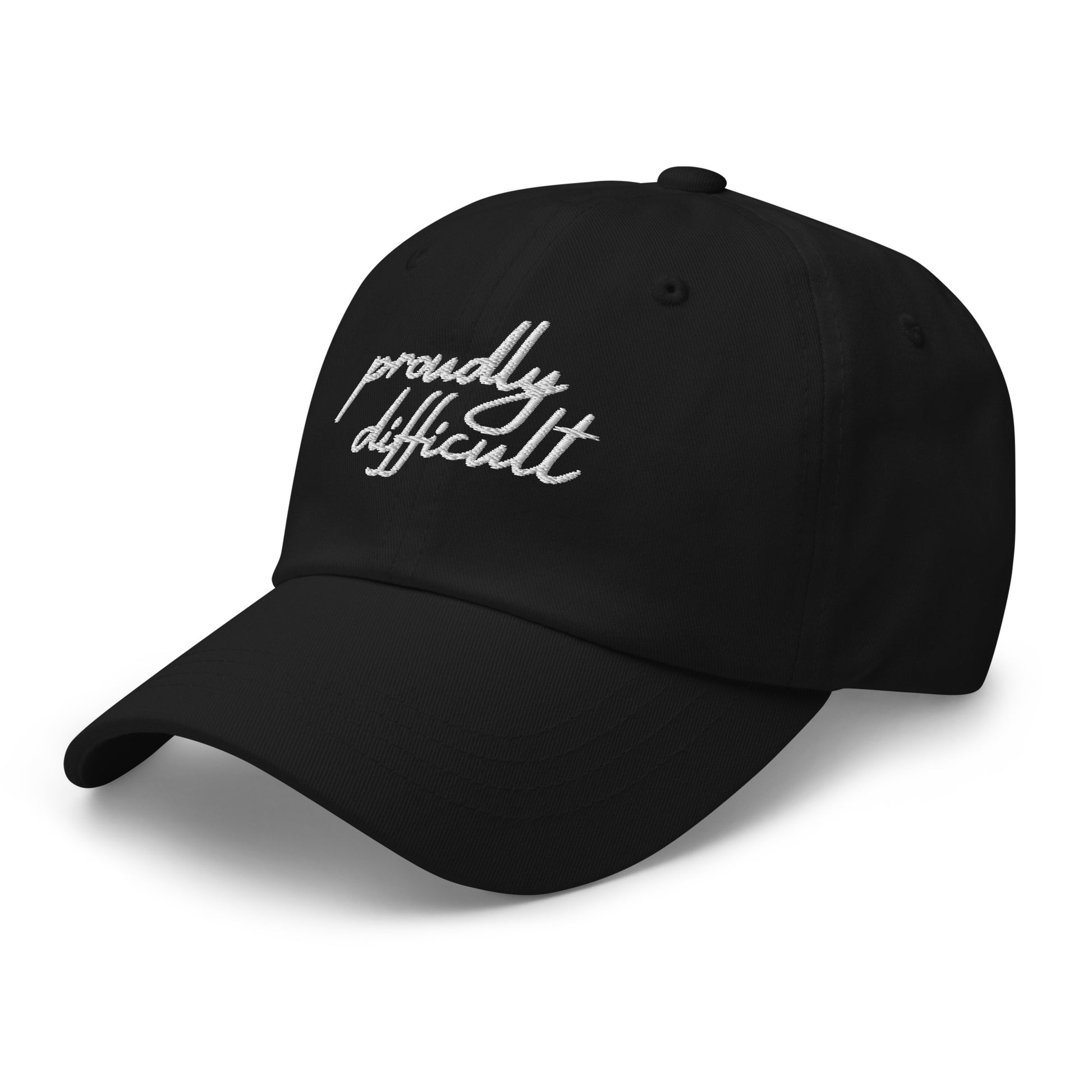 Proudly Difficult Dad Hat Feminist Embroidered Baseball Cap by Spinsterly Co in black with curved visor