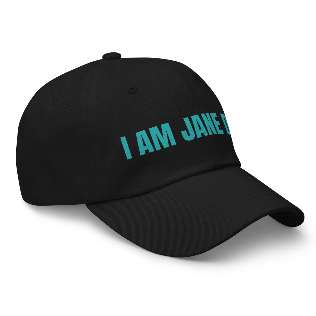 Black cap with 'I AM JANE DOE' text in teal thread on a white background