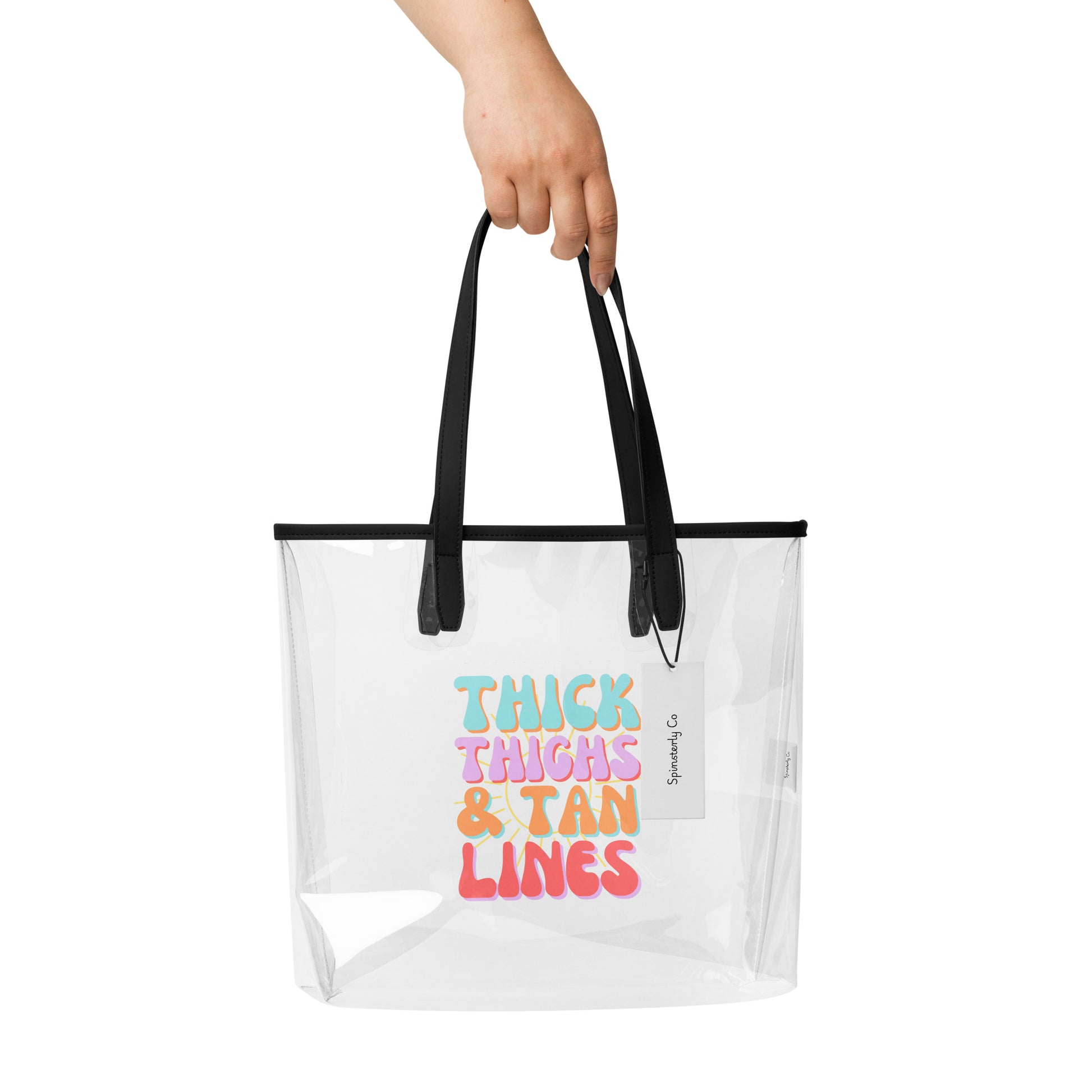 Thick Thighs and Tan Lines Clear Tote Bag Spinsterly Co clear TPU stadium bag with black handles