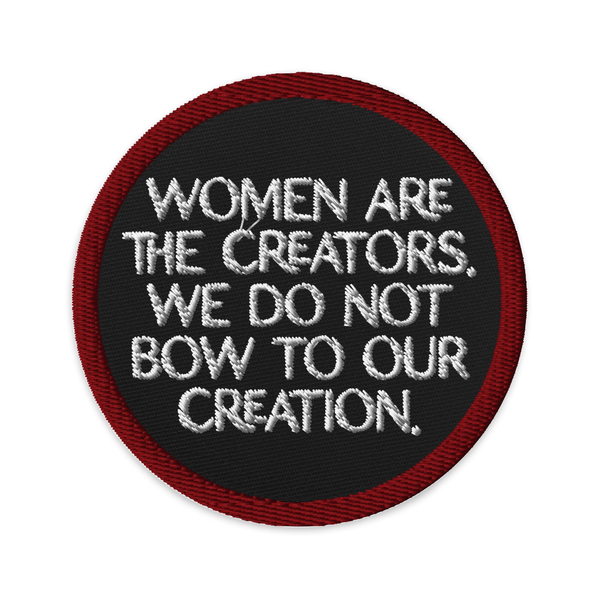 Women Are The Creators Embroidered Patch Spinsterly Co circular twill patch in red and black with text