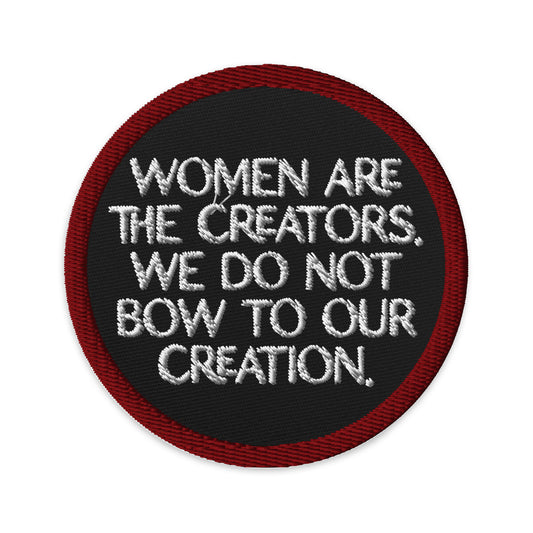 Women Are The Creators Embroidered Patch Spinsterly Co circular twill patch in red and black with text