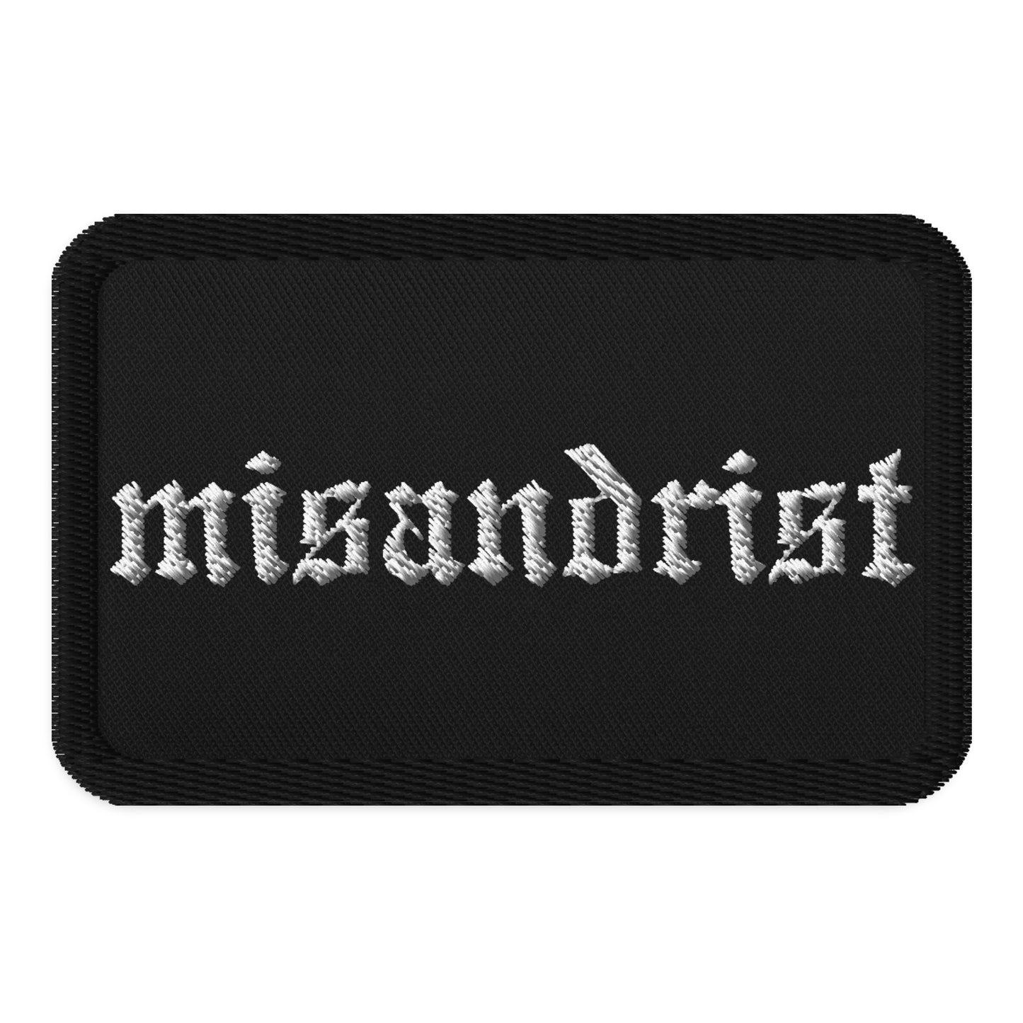 Misandrist Embroidered Iron-On Patch Gothic Feminist Accessory by Spinsterly Co, black fabric with white stitched text