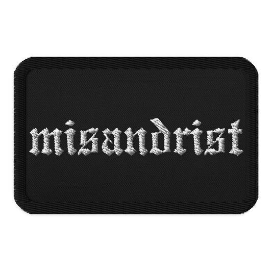 Misandrist Embroidered Iron-On Patch Gothic Feminist Accessory by Spinsterly Co, black fabric with white stitched text