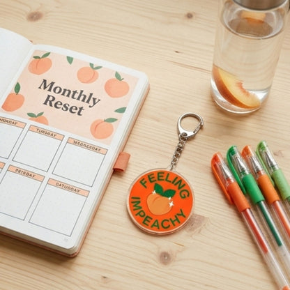 Feeling Impeachy Acrylic Keychain | Political Pun Gift - Spinsterly Co
