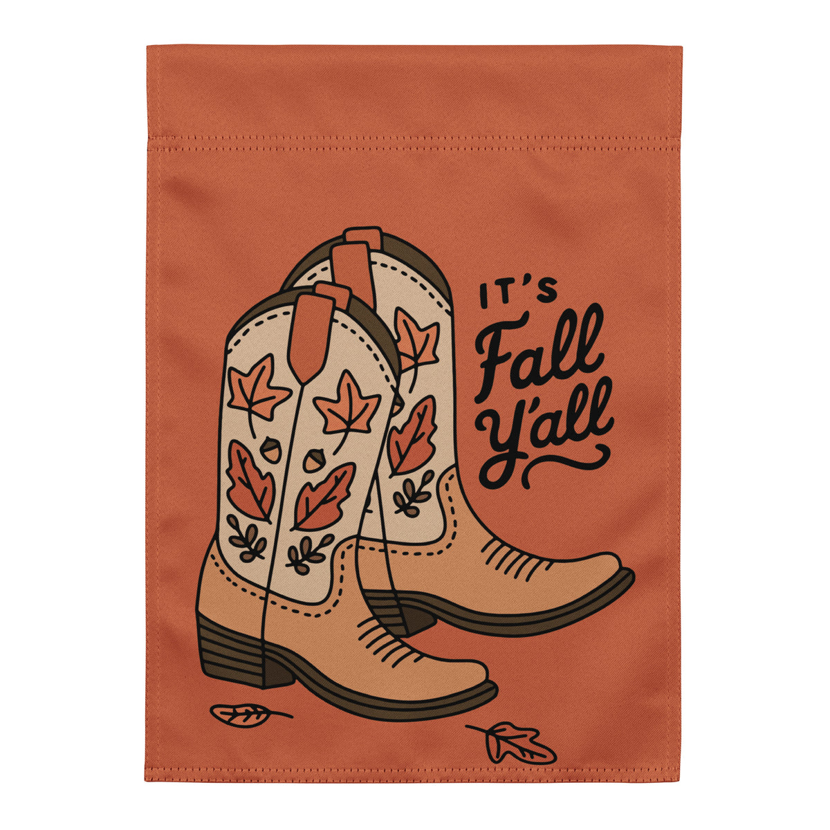 It's Fall Y'all — Cowboy Boots Autumn Garden Flag | Double-Sided Fall Outdoor Decor - Spinsterly Co