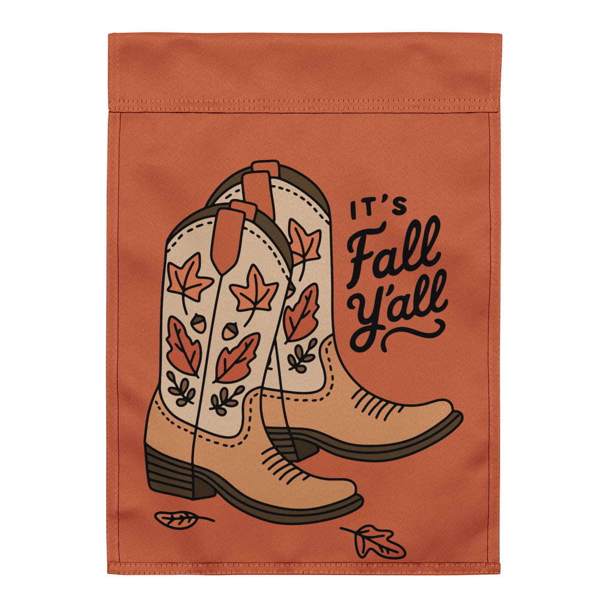 It's Fall Y'all — Cowboy Boots Autumn Garden Flag | Double-Sided Fall Outdoor Decor - Spinsterly Co