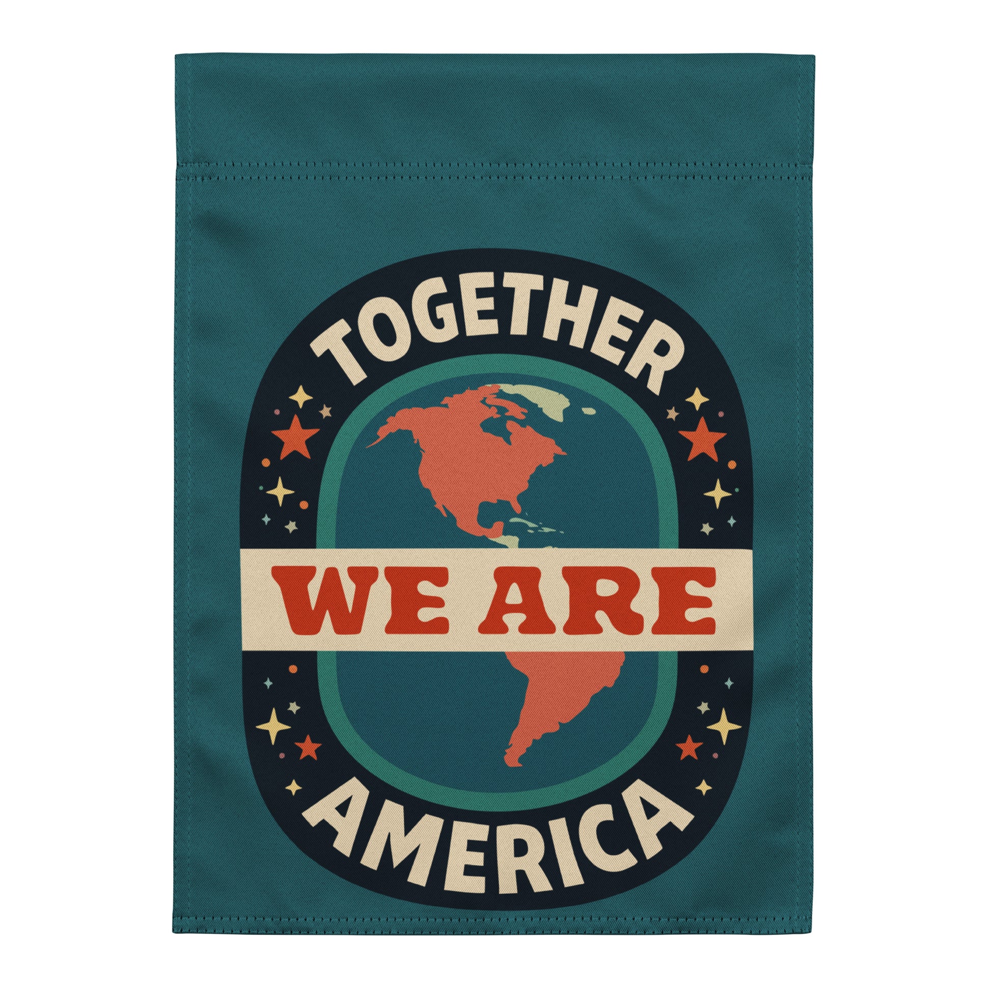 Together We Are America Garden Flag by Spinsterly Co, teal polyester double sided globe badge design