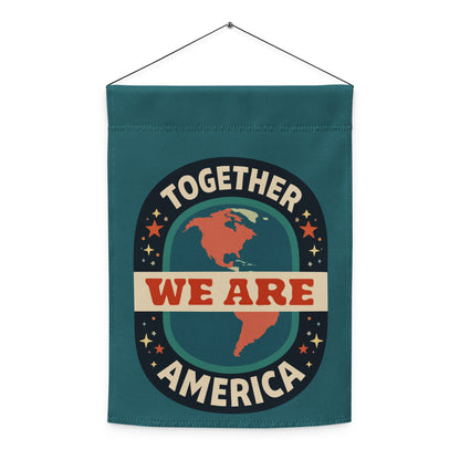Together We Are America Garden Flag Pro-Immigrant Unity Yard Sign by Spinsterly Co in teal with retro globe badge