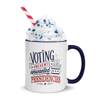 Voting Prevents Unwanted Presidencies Mug | Political Humor Coffee Mug - Spinsterly Co