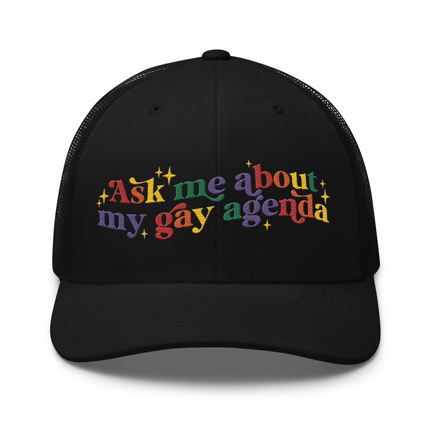 Ask Me About My Gay Agenda Trucker Hat by Spinsterly Co in black with embroidered text graphic