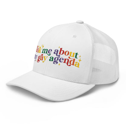 Ask Me About My Gay Agenda Trucker Hat LGBTQIA Pride Cap by Spinsterly Co in white with embroidered text graphic