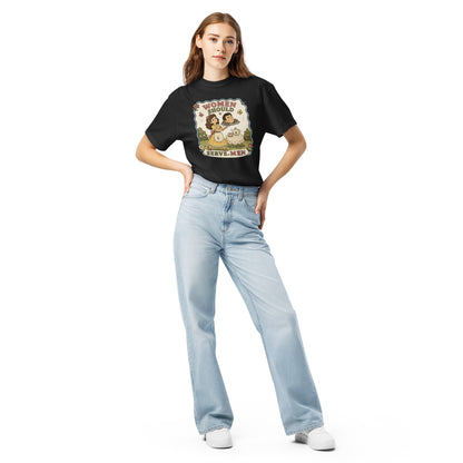 Women Must Serve Men Satirical Tee by Spinsterly Co, black heavyweight t-shirt with retro serve men graphic