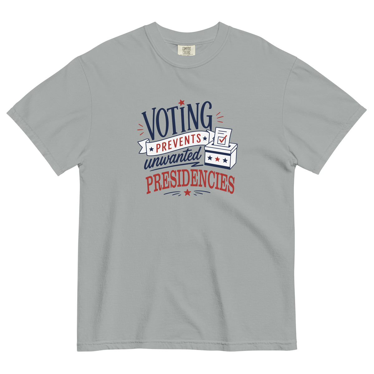 Voting Prevents Unwanted Presidencies T-Shirt | Political Graphic Tee | Spinsterly Co - Spinsterly Co