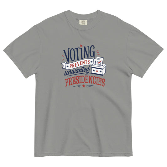 Voting Prevents Unwanted Presidencies T-Shirt | Political Graphic Tee | Spinsterly Co - Spinsterly Co