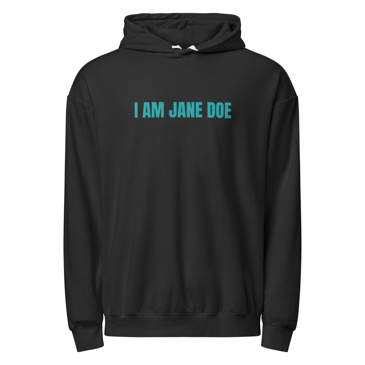A black pullover hoodie with the text 'I AM JANE DOE' printed in teal across the chest, shown on a plain white background.