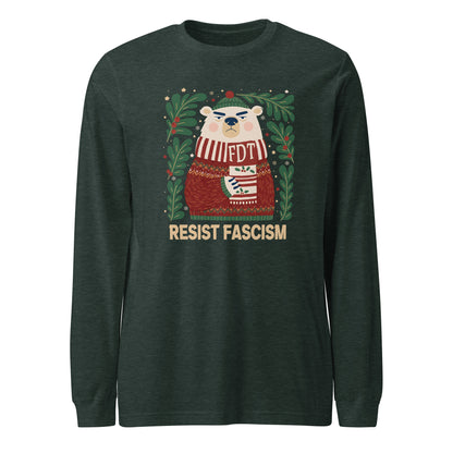 A dark green long-sleeve t-shirt with a graphic of a polar bear wearing a red and white striped sweater surrounded by green holly leaves, with the text 'RESIST FASCISM' printed below.