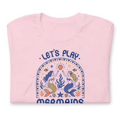 Let's Play Mermaids T-Shirt Spinsterly Co mermaid graphic tee soft pink with side seam construction