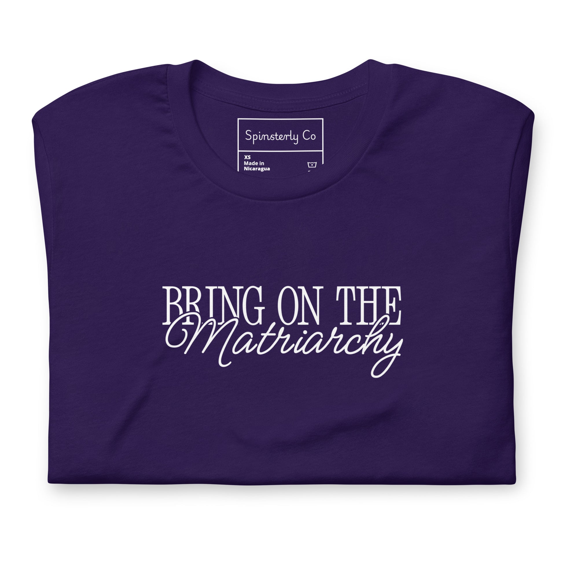 Bring on the Matriarchy T-Shirt by Spinsterly Co, unisex graphic tee in Team Purple with bold slogan print