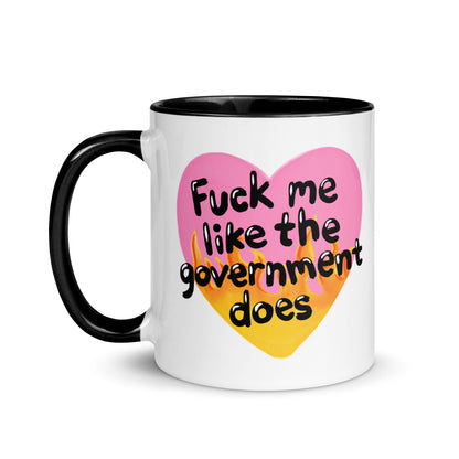 Fck Me Like the Government Does Flame Heart Accent Coffee Mug by Spinsterly Co, glossy ceramic with black C-handle