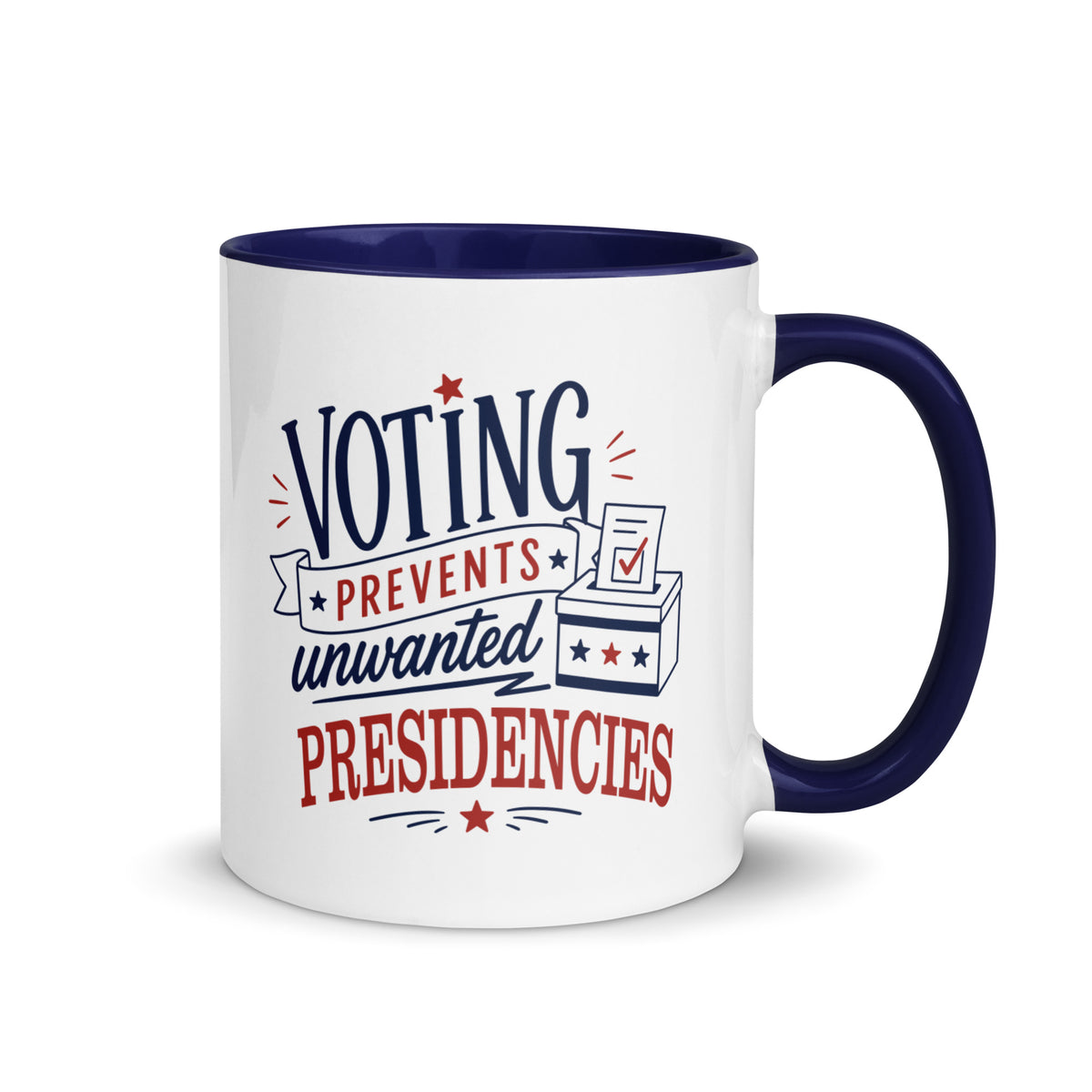 Voting Prevents Unwanted Presidencies Mug | Political Humor Coffee Mug - Spinsterly Co