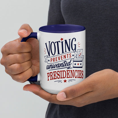 Voting Prevents Unwanted Presidencies Mug | Political Humor Coffee Mug - Spinsterly Co