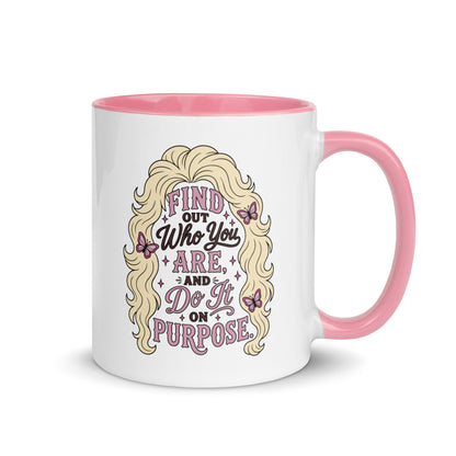 Find Out Who You Are and Do It On Purpose Mug | Dolly Parton Quote - Spinsterly Co