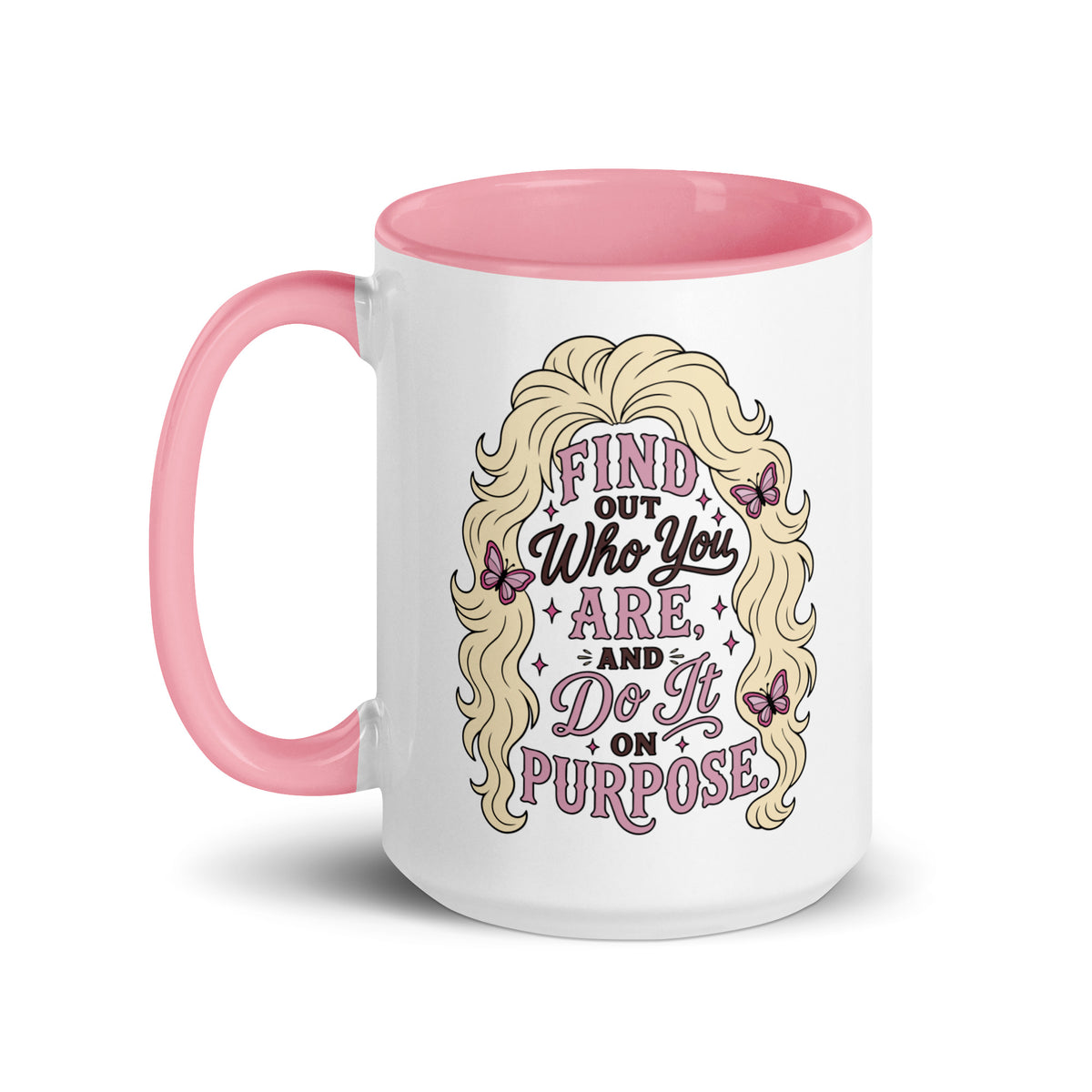 Find Out Who You Are and Do It On Purpose Mug | Dolly Parton Quote - Spinsterly Co