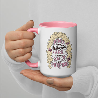 Find Out Who You Are and Do It On Purpose Mug | Dolly Parton Quote - Spinsterly Co