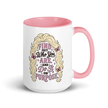 Find Out Who You Are and Do It On Purpose Mug | Dolly Parton Quote - Spinsterly Co