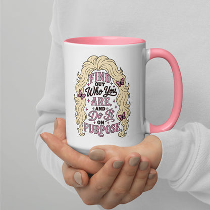 Find Out Who You Are and Do It On Purpose Mug | Dolly Parton Quote - Spinsterly Co