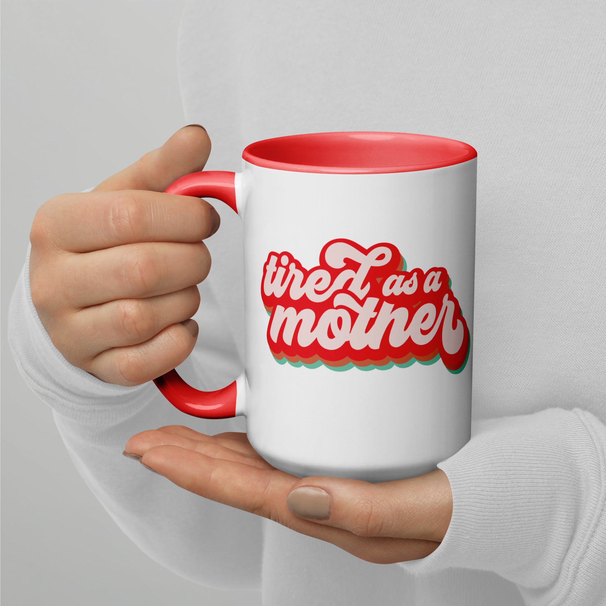 Tired as a Mother Retro Accent Coffee Mug by Spinsterly Co, white ceramic with red interior and retro script