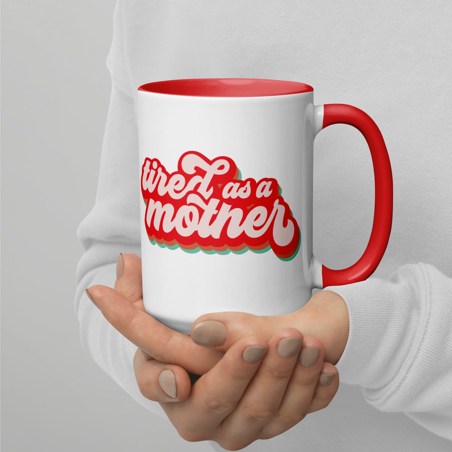 Tired as a Mother Retro Accent Coffee Mug Spinsterly Co white ceramic with glossy finish and red interior